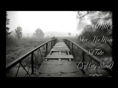 Planet ANM x Skor - Nie Mam Sił Tato (SzUsty Blend)