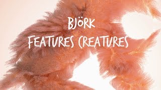 Björk - Features Creatures (English//Spanish)