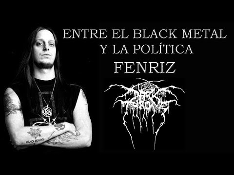 Entre el Black Metal y la política - Fenriz - Darkthrone
