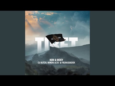 Tibet (feat. Butch, Nimeni Altu’ & Freakadadisk)