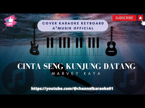 KARAOKE - CINTA SENG KUNJUNG DATANG (Angin Sibu-Sibu)MARVEY KAYA [ Nada pria + Lirik ]