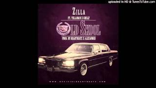 Zilla - Old Skool ft. Yellaman x Grilly [Audio]