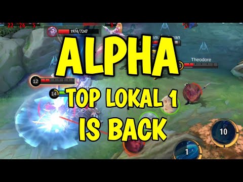 ALPHA TOP LOKAL 1 IS BACK | GAMEPLAY ALPHA HYPER CARRY AUTO MVP
