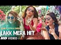 Lakk Mera Hit (Video Song) Sonu Ke Titu Ki Sweety | Sukriti Kakkar, Mannat Noor & Rochak Kohli