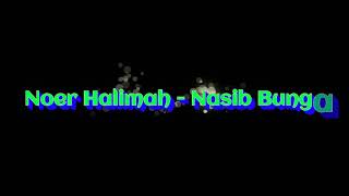 Download lagu Noer Halimah - Nasib Bunga ( HQ ) mp3 Download lagu Noer Halimah - Nasib Bunga ( HQ ) mp3