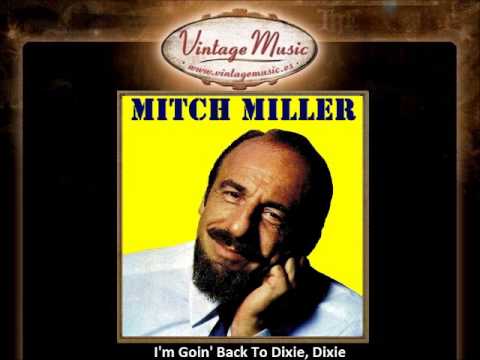 Mitch Miller -- I'm Goin' Back To Dixie, Dixie (VintageMusic.es)