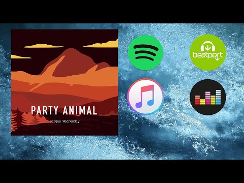 Sergey Wednesday - Party Animal (Original Mix)