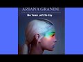 Ariana Grande No Tears Left To Cry Version Skyrock Radio Edit