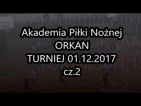 cz.2  APN ORKAN Turniej na hali 01.12.2017