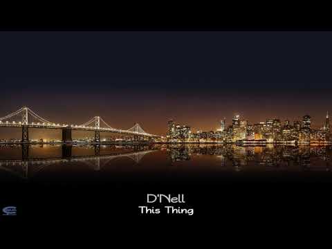 D'Nell - This Thing