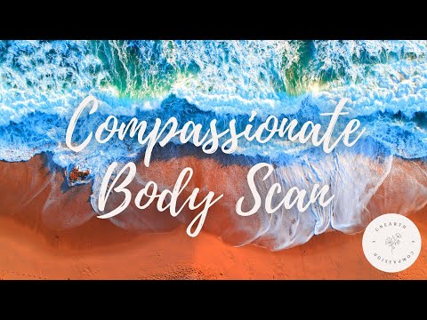Compassionate Body Scan Meditation for Relaxation