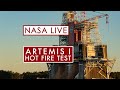 NASA's Second Hot Fire Test for the Artemis Moon Rocket