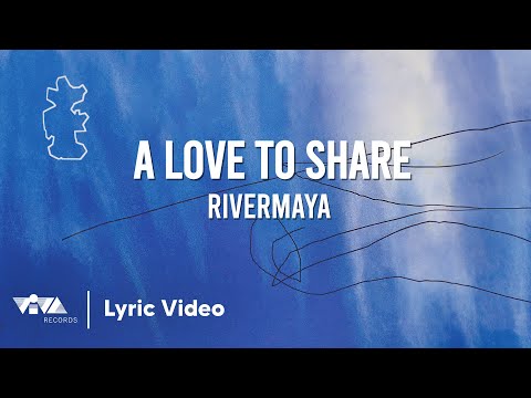 A Love to Share - Rivermaya