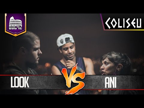 ANI X LOOK  - 1° FASE - BATALHA DO COLISEU - EDIÇÃO 42