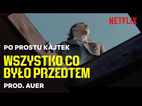 po prostu Kajtek - WSZYSTKO CO BYŁO PRZEDTEM, prod. Auer | Nowe Rozdanie: Rhythm + Flow Polska
