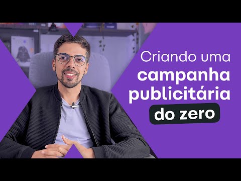 Criando uma CAMPANHA PUBLICITÁRIA do zero