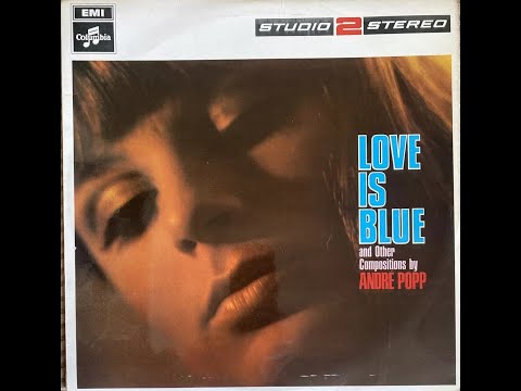 ANDRE POPP | Love Is Blue
