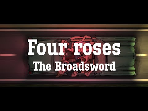 The Broadsword - The Broadsword - FOUR ROSES    » LYRIC VIDEO 2021 «