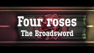 The Broadsword - FOUR ROSES    » LYRIC VIDEO 2021 «