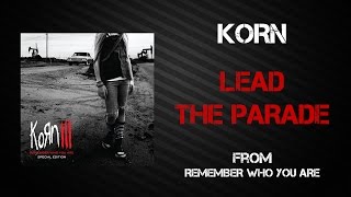 Korn - Lead The Parade [Lyrics Video]