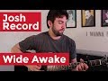 Josh Record - Wide Awake (Guitar Lesson) by ...