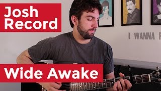 Josh Record - Wide Awake (Guitar Lesson) by Shawn Parrotte
