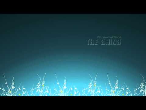 The Shins - Caring Is Creepy