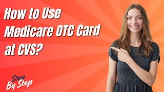 How to Use Medicare OTC Card at CVS  - Step by Step