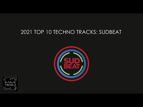 2021 Top 10 Techno Tracks: Sudbeat | Inside Techno