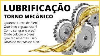 Lubrificação do torno mecânico - Dicas top!