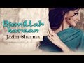 Jazim Sharma Bismillah Karaan Acoustic Version New Punjabi Song Latest Punjabi Songs