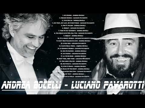 Andrea Bocelli,Luciano Pavarotti Greatest Hits - Best Songs of Andrea Bocelli, Luciano Pavarotti