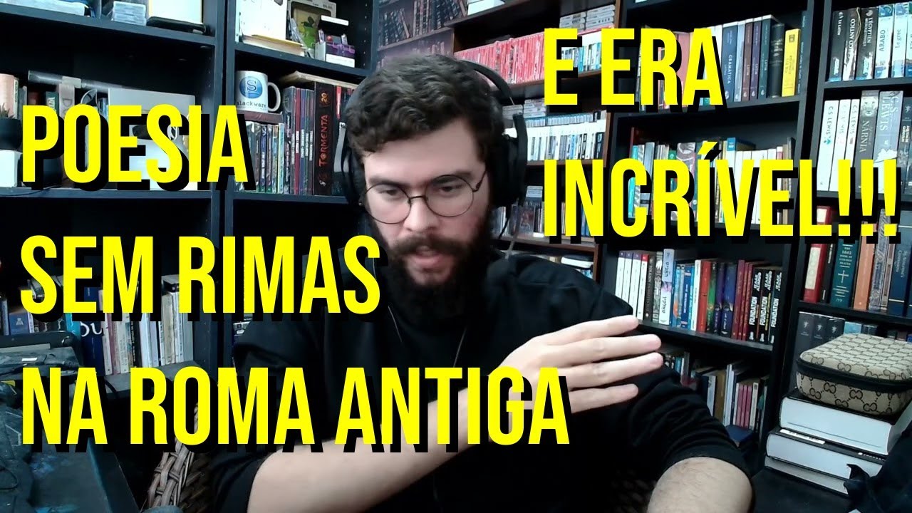 A Poesia Romana Não Rimava... E Por Isso Era INCRÍVEL!