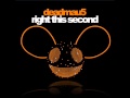Deadmau5 - Right This Second (OFFICIAL)