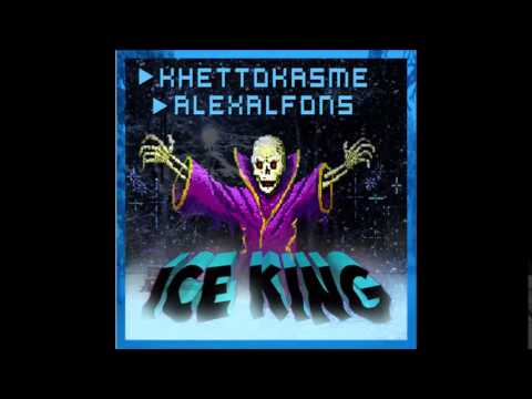 KHETTOKASME X ALEXALFONS - ICE KING
