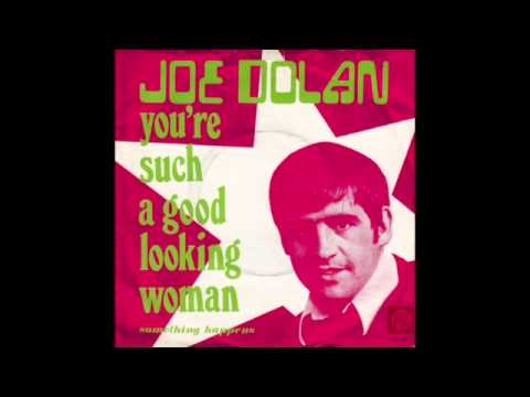 Joe Dolan - You're Such A Good Looking Woman