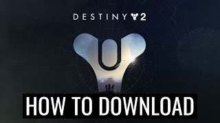 How To Download And Install Destiny 2 On PC Laptop