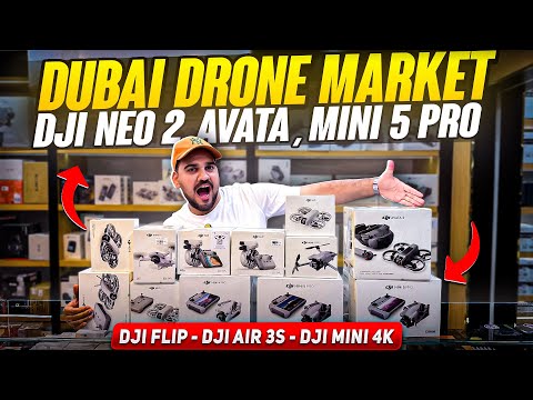 DUBAI DRONE MARKET | DJI Flip Price in Dubai | DJI MINI 5 PRO Price in DUBAI | DJI Air 3S PRICEDubai