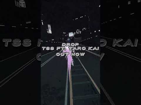Drop (Ft. Taro Kai) Out Now