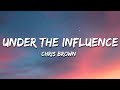 Chris Brown Under The Influence Lyrics Your Body Lightweight Speaks To Me