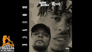 Show Banga x Remedy - Bounce (Prod. Remedy) [Thizzler.com Exclusive]