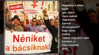 Kiscsillag - Néniket a bácsiknak! (teljes album)