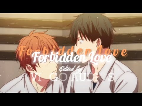 Forbidden Love - Maxchalant/Maiah Manser (edit Audio)