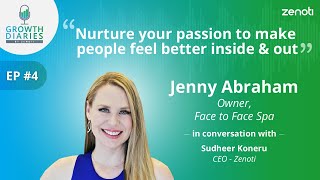 Jenny Abraham on her journey from nurse to entrepreneur | Growth Diaries by Zenoti