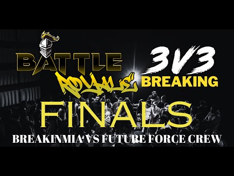 Battle Royale 3vs3 Breaking Final  (BreakinMIA vs Future Force)