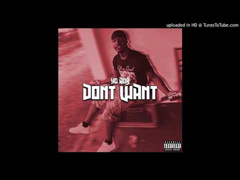 YG Rob - Dont Want