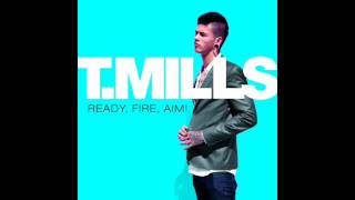 T. Mills - She Got A... (Explicit)