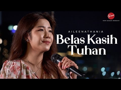 BELAS KASIH TUHAN - COVER BY AILEEN NATHANIA [OFFICIAL MUSIC VIDEO]