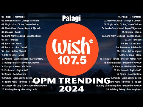 Best Of Wish 107.5 Songs Playlist 2024 | The Most Listened Song 2024 On Wish 107.5 | OPM Songs #7