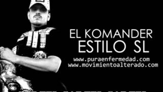 El Komander - Estilo SL